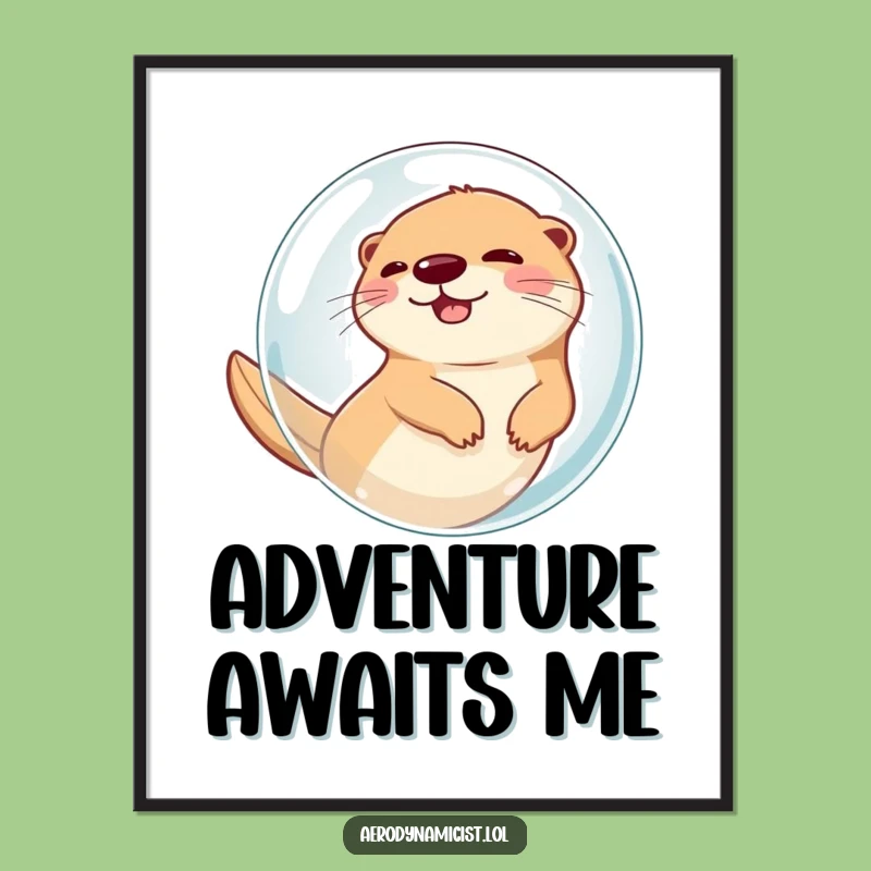 Funny Otter in Bubble Poster: High-Flying, Hilarious Air-Propelled Art for Walls