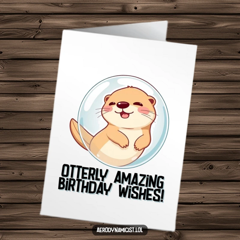 Funny Free Printable Birthday Card: Giggling otter trapped in a bubble, rapidly flying through the air, pure joy.