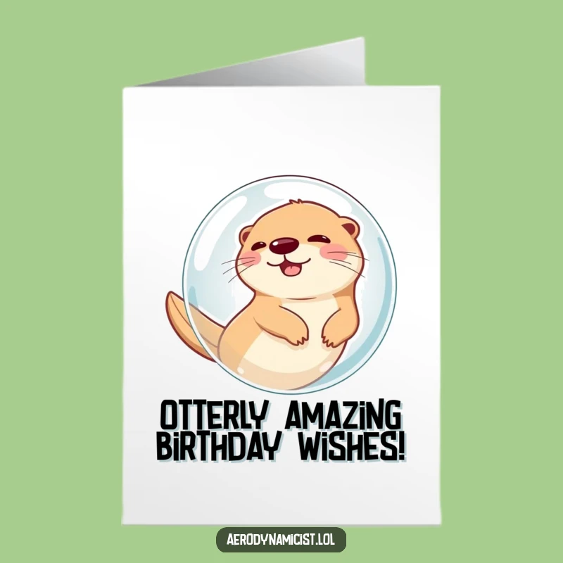 Free Printable Giggling Otter Bubble Card - Hilarious Birthday Downloadable Gift