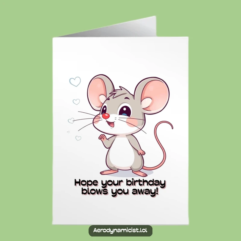 Free Printable Mouse Birthday Card: Energetic Ear Mouse Airflow Fun Gift