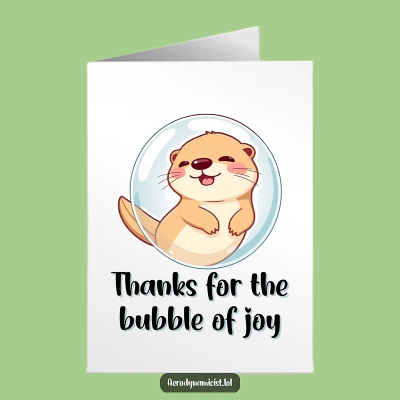 Free Printable Thank You Otter Bubble Card - Thanks for the Ride!